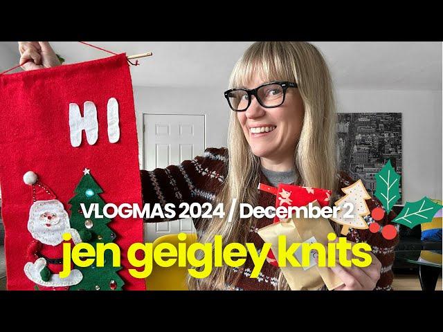 Vlogmas 2024 - Day 2 - Jen Geigley Knits