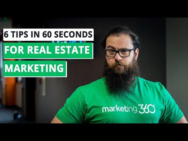 Marketing Tips for Real Estate Agents - 6 Tips in :60 Seconds