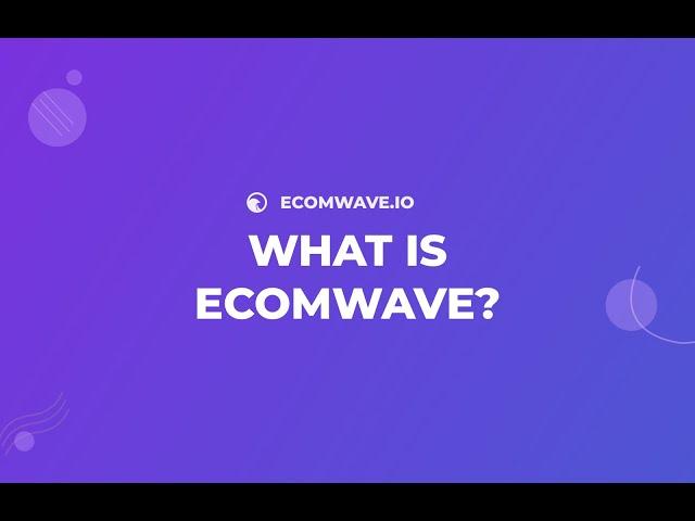 What is EcomWave?