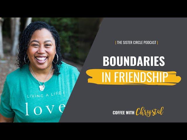 Setting Boundaries in Friendship