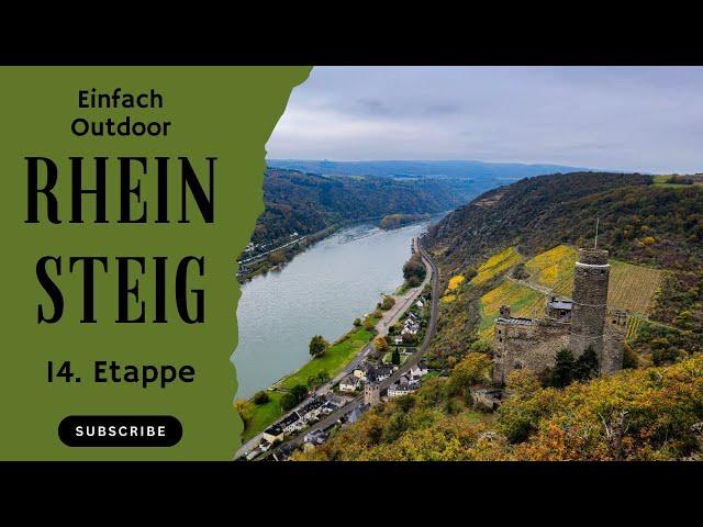 Rheinsteig 14. Etappe - 3 Burgen und ein Klettersteig