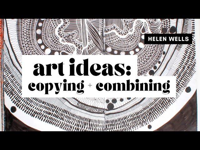 ART MAKING; COPYING AND COMBINING
