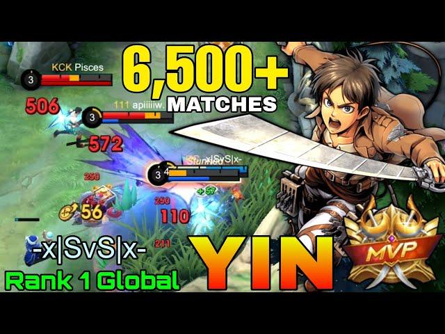 6,500+ Matches Yin Perfect Gameplay - Top 1 Global Yin by -x|SvS|x- - Mobile Legends