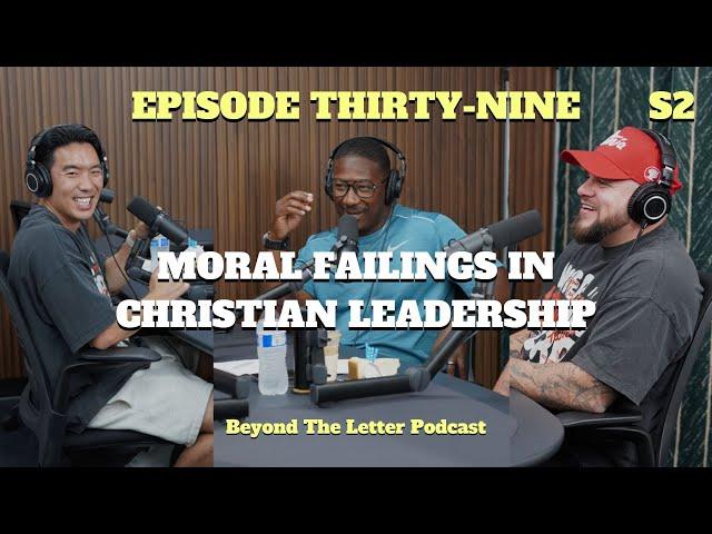 Integrity in Christian Leadership | Beyond the Letter Podcast S2E39