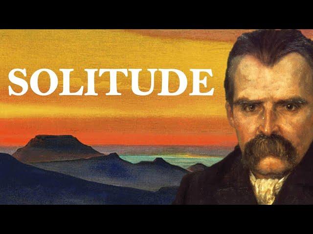 NIETZSCHE: Living in Solitude and Dealing with Society