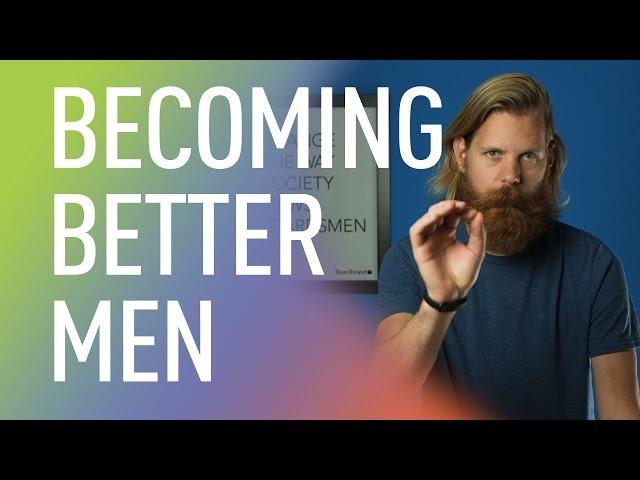 5 Steps to Become A Better Man