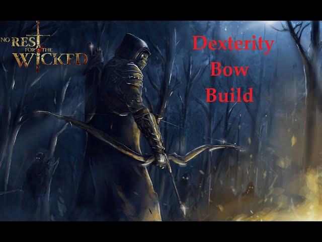 No Rest for the Wicked : Dexterity Bow Build ( Making a game too easy? ) - Crucible Run
