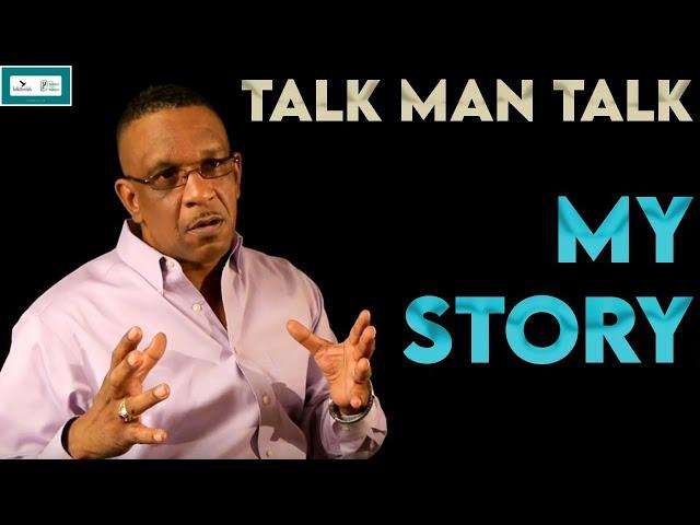 Talk Man Talk | My Story | You Must Watch  | Timothy Stewart