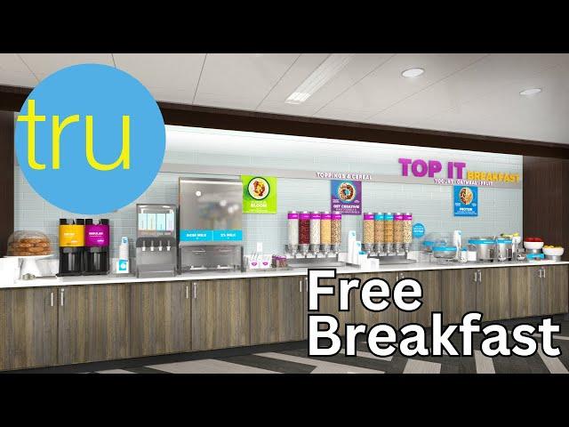 THIS is your Free Breakfast at a Tru Hotel by Hilton