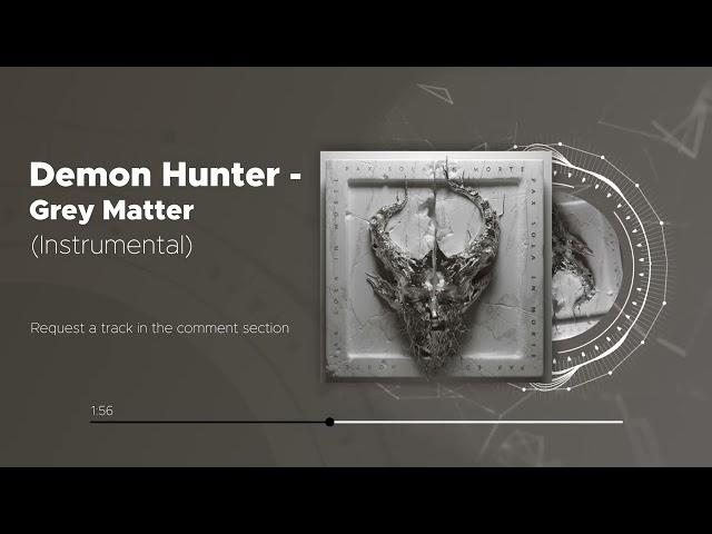 Demon Hunter - Grey Matter (Instrumental)