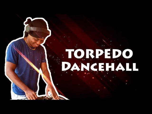 Torpedo Dancehall