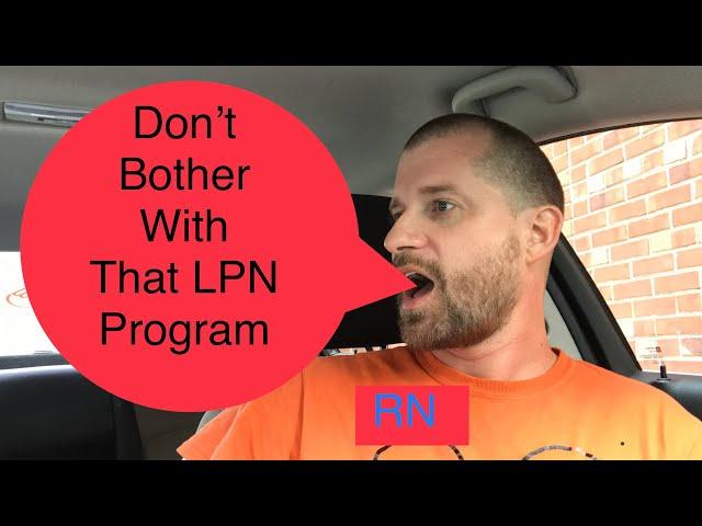 Why RN’s always say don’t become an LPN/LVN.