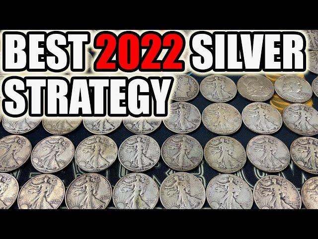 BEST Silver Stacking Strategy For 2022: Stick To The Basics