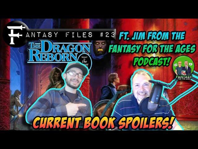 #23 The Dragon Reborn Ft. Jim from Fantasy For the Ages!