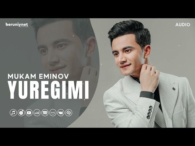 Mukam Eminov - Yuregimi (Audio 2024)