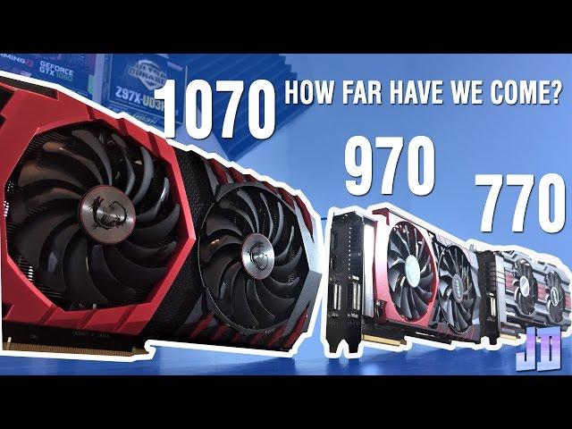 Which GPU Had The Bigger Leap in Performance? - GTX 1070 vs 970 vs 770