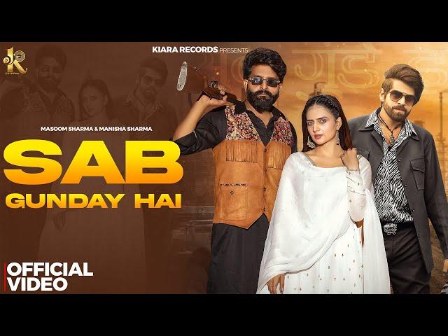 Sab Gunday Hai | Masoom Sharma, Manisha Sharma, Manjeet Mor, Shivani Yadav | New Haryanvi Song 2024