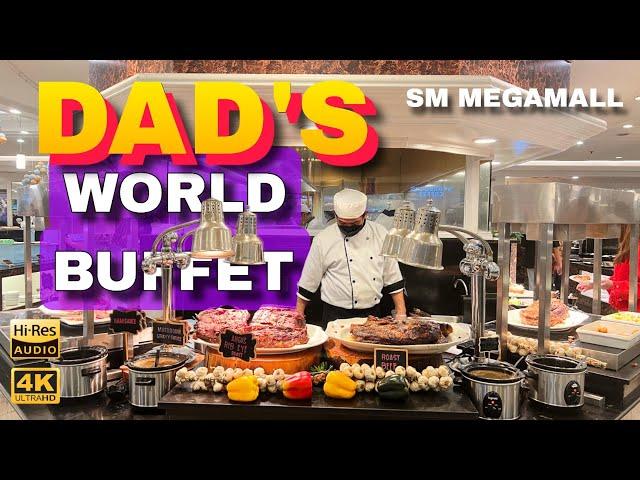 Buffet Bliss: Gourmet Adventure at Dad's World Buffet, SM Megamall  | 4K Food and Walk Tour |