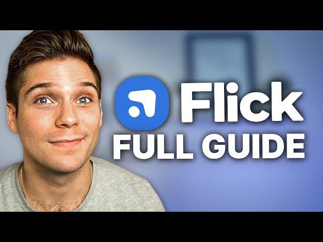 Getting Started With Flick 2024