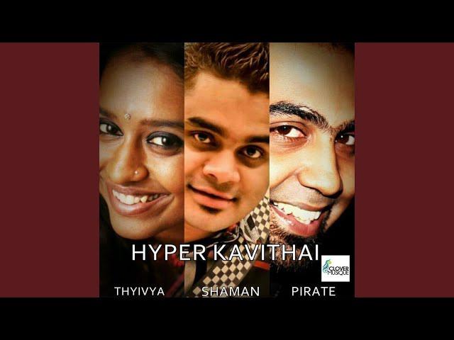 Hyper Kavithai (feat. Thyivya Kalaiselvan)