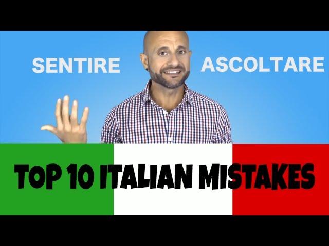 Italian Mistakes: SENTIRE and ASCOLTARE in Italian - Meaning + More!