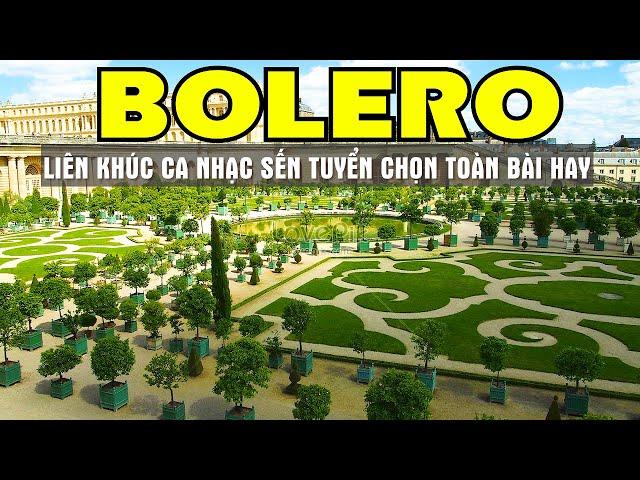 LK Bolero Nhạc Trữ Tình Chọn Lọc Hay Nhất Mới Nhất Ngắm Cảnh Đẹp Nước Ngoài 4K - Sala Bolero