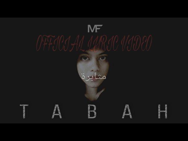 Muzz Fayart - TABAH (Official Lyric Video)
