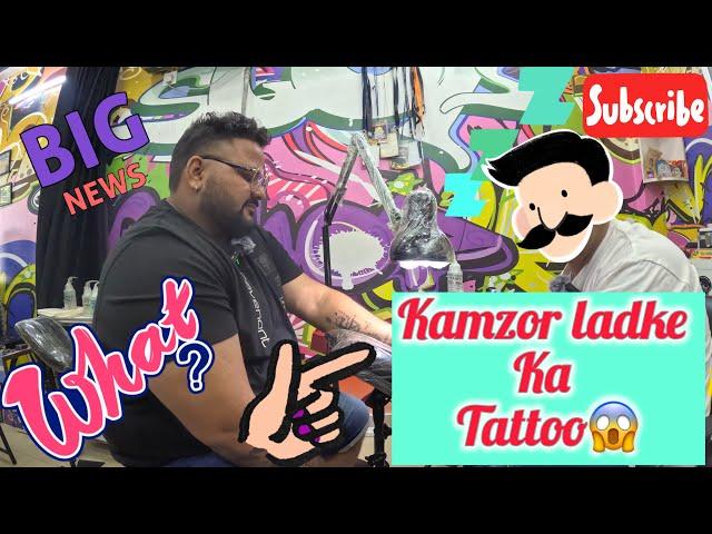 KAMZOR LADKE KA TATTOO  | VLOG | TATTOO | DEHRADUN | #vlog  #trending #tattoo