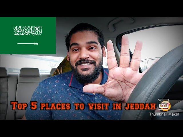 Top 5 Places You Must Visit In Jeddah  | Jeddah Jeddah Hai Yaar..... 