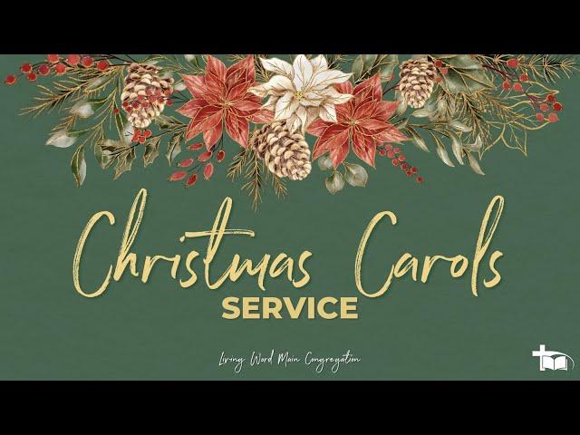 Christmas Carols 2024/11/24 18:00 Service)