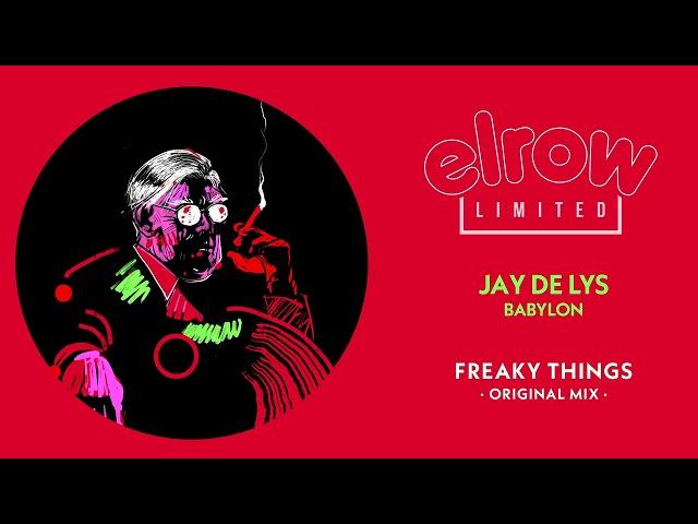 Jay de Lys - Freaky Things (Original Mix)