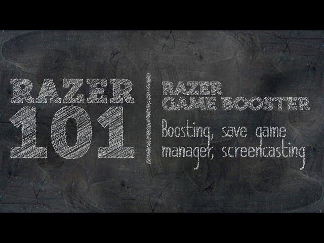 Razer Game Booster | Razer 101