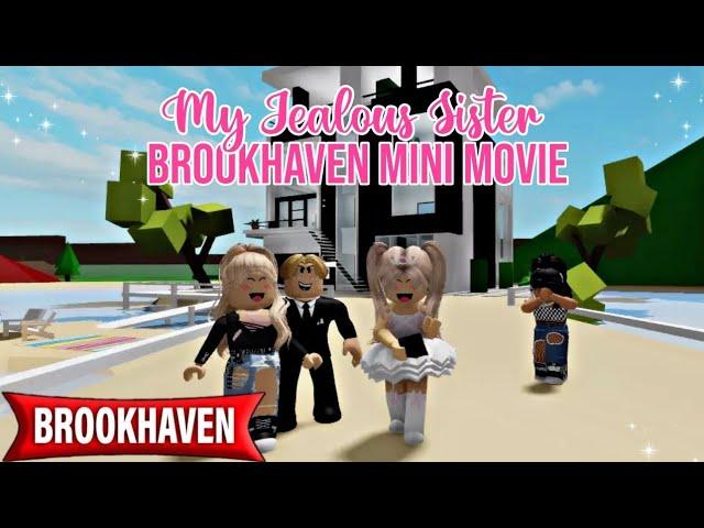 My Jealous Sister | Brookhaven Rp Mini Movie