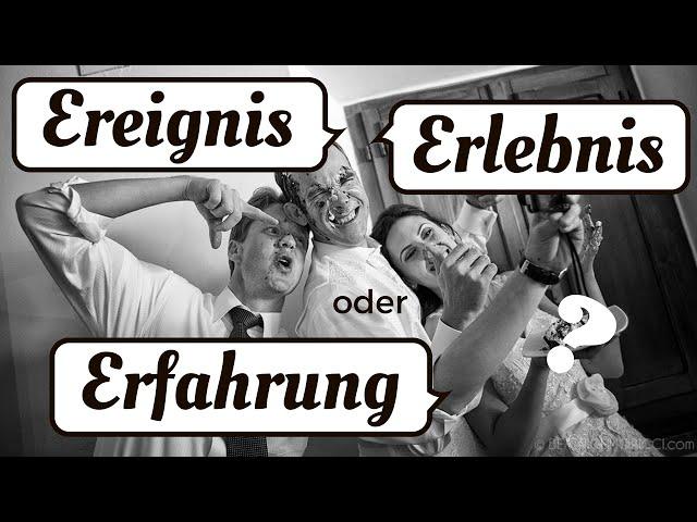 Erfahrung / Erlebnis / Ereignis