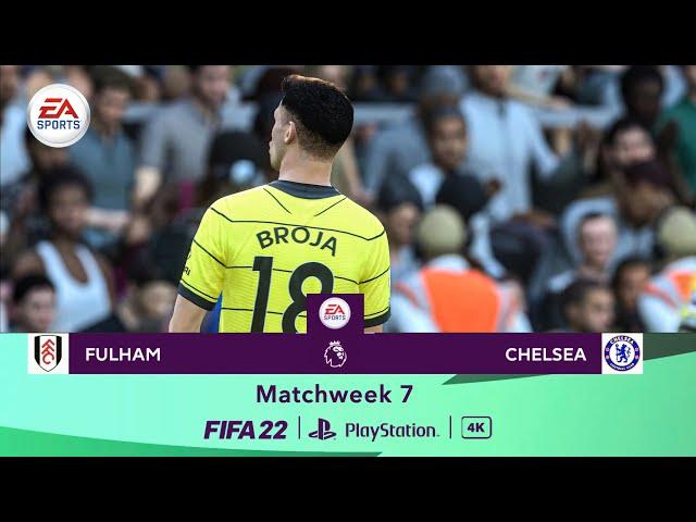 Matchweek 7 | Fulham vs Chelsea | Premier League 2023 Season | FIFA 22 Gameplay Highlights