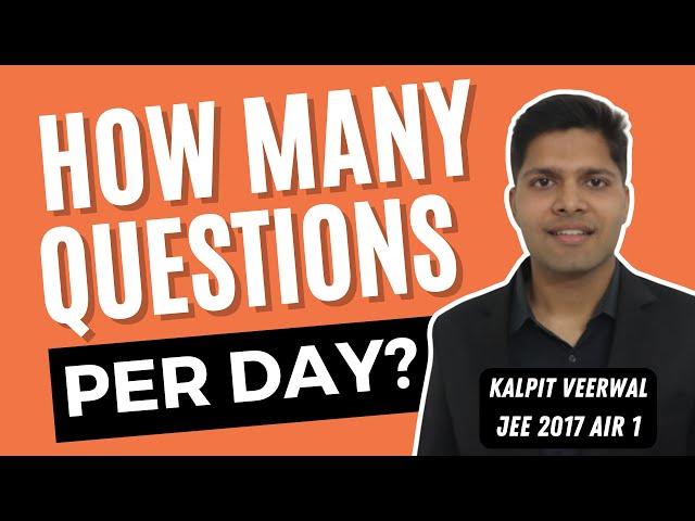 These Many Questions Every Day = Guaranteed IIT 