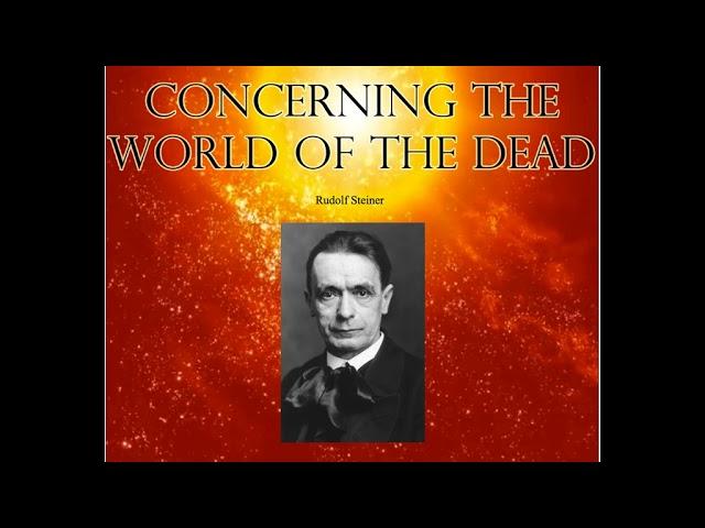 Concerning the World of the Dead By Rudolf Steiner