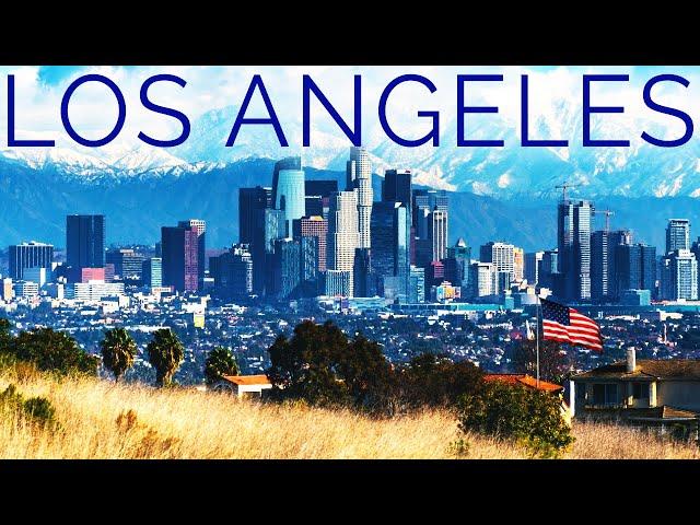 The Story of Los Angeles, California's MEGACITY