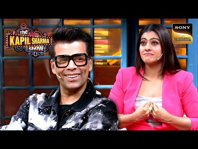 Karan Johar को पहली बार देखकर 1 घंटे क्यों हंसी थी Kajol? | The Kapil Sharma Show 2 | Reloaded