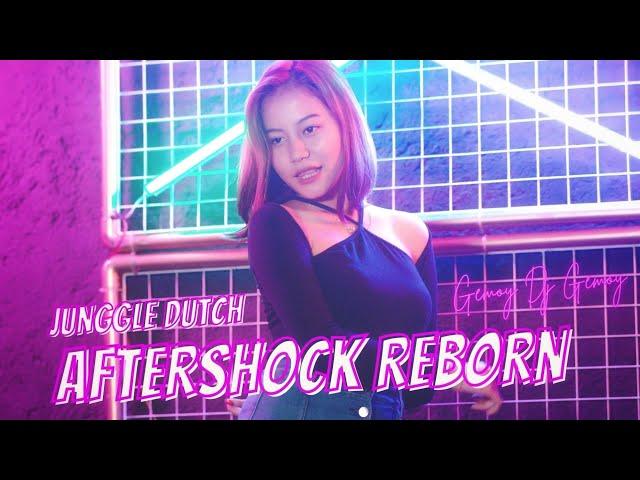 AFTERSHOCK REBORN X JUNGLE DUTCH