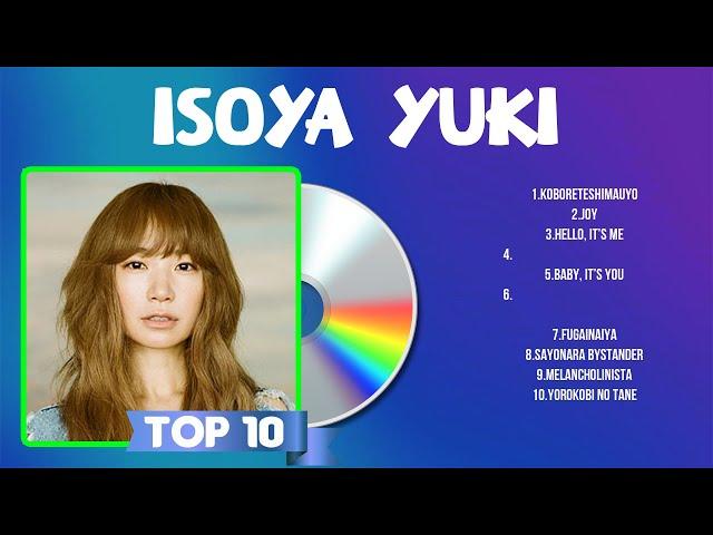 Isoya Yuki Greatest Hits Full Album 2024 | The Best Songs Of Isoya Yuki