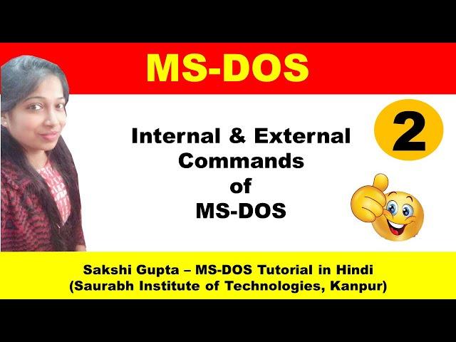 MS-DOS : Internal & External Commands