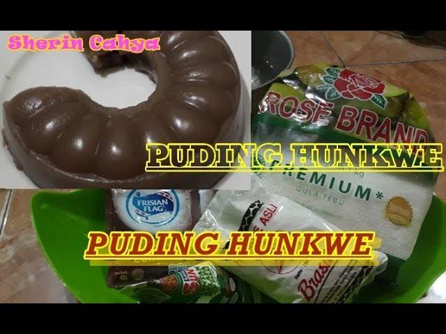 Resep dan Cara Membuat Puding HUNKWE Coklat Lembut Yang Enak Nikmat