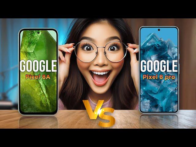 Google Pixel 8a vs Google Pixel 8 Pro: Which is Better of These Two Google Phones | Phone Comparison