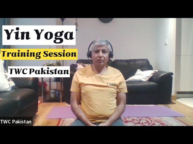 TWC | YTTC 200 Hours | Yin Yoga Training Session | Engr M Azam | Dec. 28th, 2024