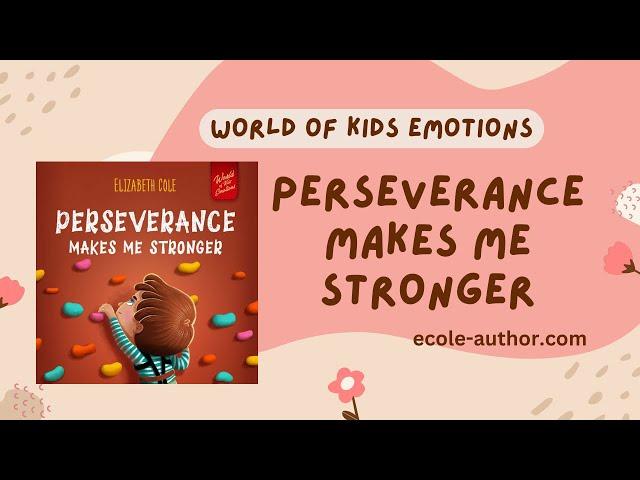 Perseverance Makes Me Stronger | Read Aloud by Reading Pioneers Academy #storytime