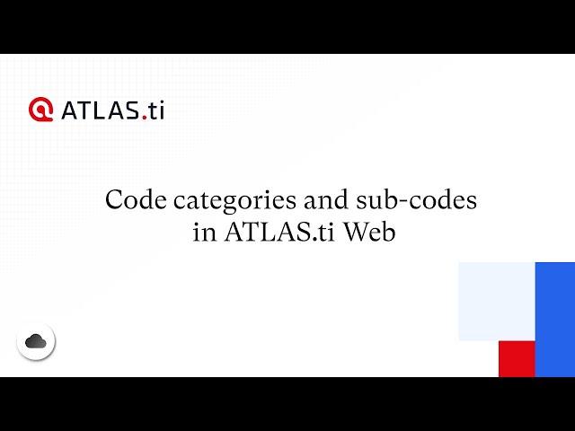 Code categories and sub-codes in ATLAS.ti Web