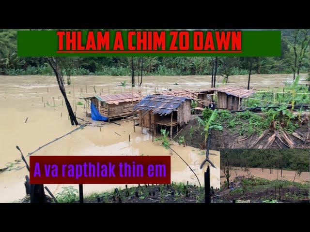 Mat lui lian in min ti buai hle mai || Thlam pawh a chim zo dawn ta