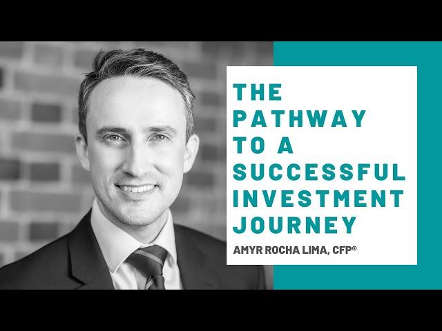 The Pathway to a Successful Investment Journey