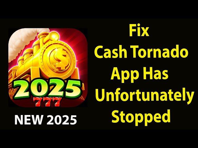 Fix Cash Tornado  Unfortunately Has Stopped |Cash Tornado   Stopped Problem | PSA 24